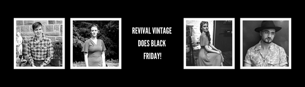 Revival Vintage Does Black Friday